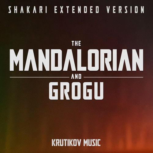 Shakari Theme - The Mandalorian And Grogu (Epic Extended Version)