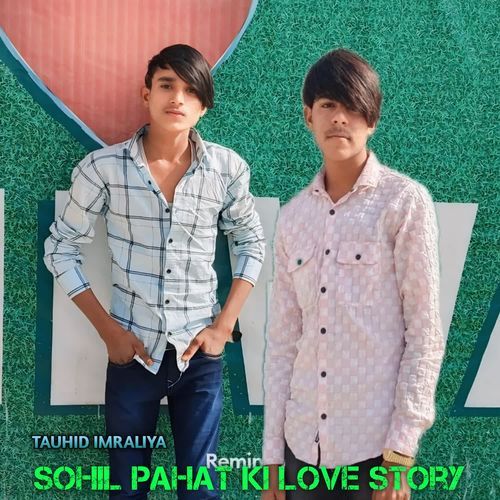 Sohil Pahat Ki Love story