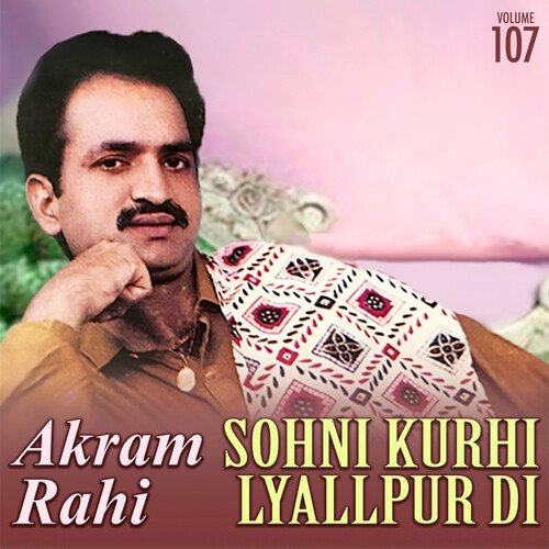Sohni Kurhi Lyallpur Di, Vol. 107