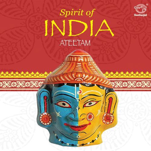 Spirit Of India - Ateetam