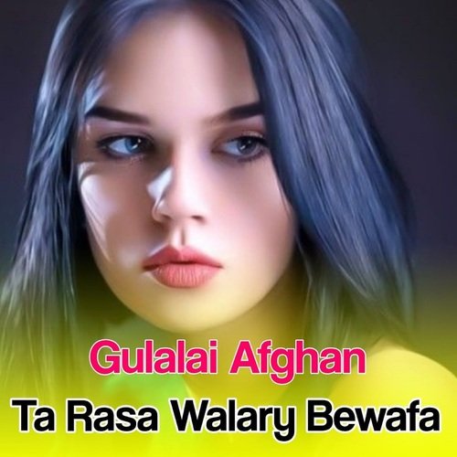 Ta Rasa Walary Bewafa