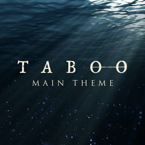 Taboo - Main Theme