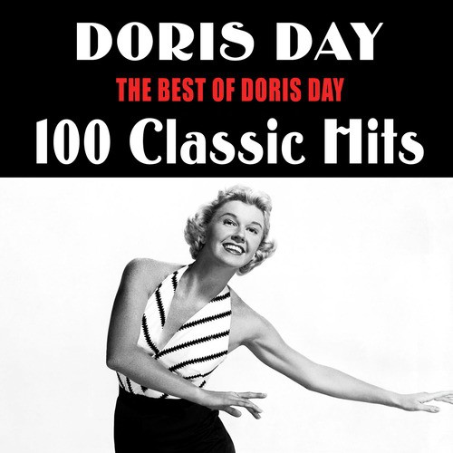 The Best of Doris Day: 100 Classic Hits