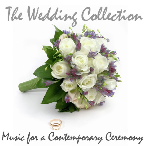The Wedding Collection: Music for a Contemporary Ceremony