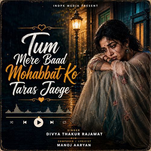 Tum Mere Baad Mohabbat Ko Taras Jaoge