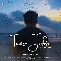 Tumse Juda (Unplugged) (Slow Version)-RzkFWyN6WAo