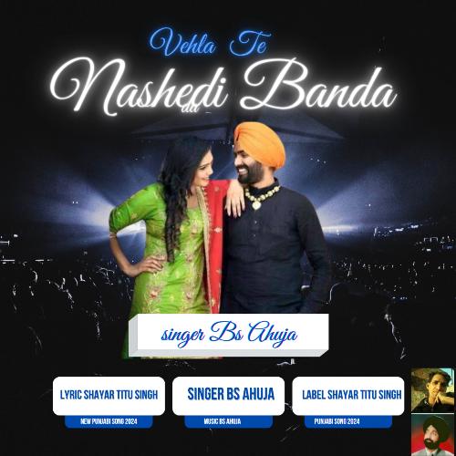 Vehla Te Nashedi Banda