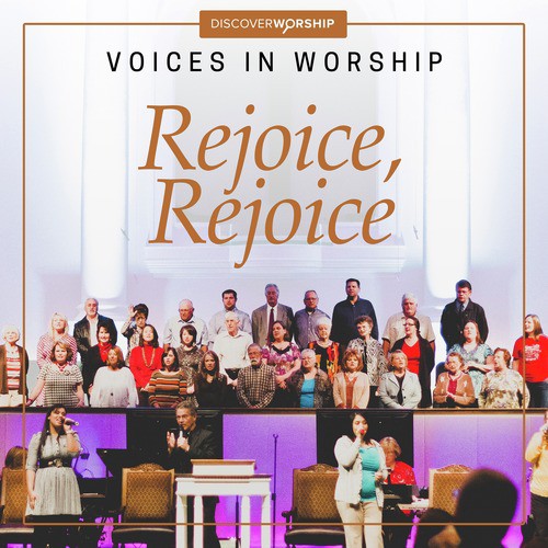 Voices in Worship: Rejoice, Rejoice