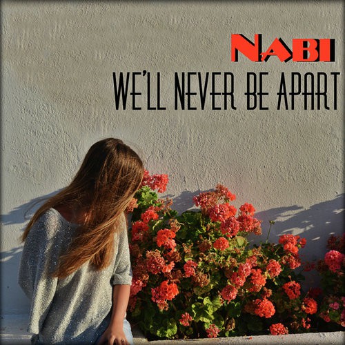 We'll Never Be Apart (Original Mix)