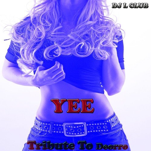 Yee: Tribute to Deorro_poster_image