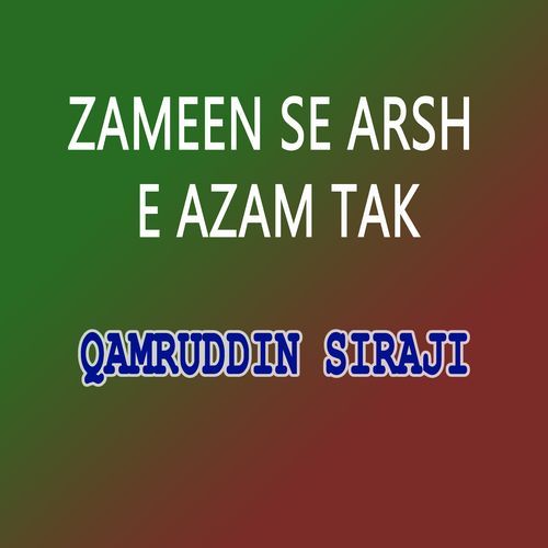 Zameen Se Arsh E Azam Tak