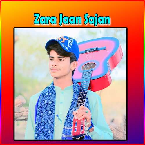 Zara Jaan Sajan