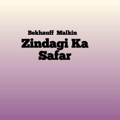 Zindagi Ka Safar