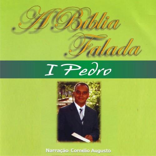 A Bíblia Falada - Novo Testamento - I Pedro Songs Download - Free ...