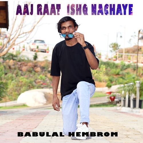 Aaj Raat Ishq Nachaye cover art
