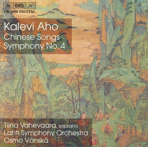 Aho: Chinese Songs / Symphony No. 4