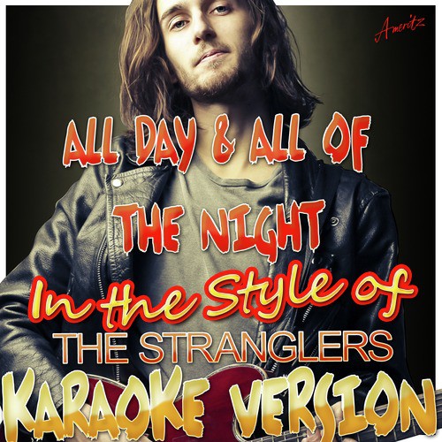 All Day & All of the Night (In the Style of Stranglers) [Karaoke Version]