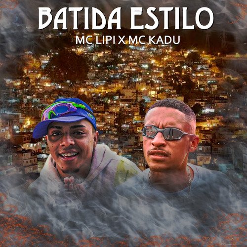 Batida Estilo - Mc Lipi X Mc Kadu cover art