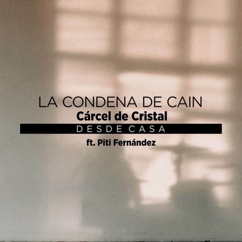 Cárcel de Cristal (Desde Casa)