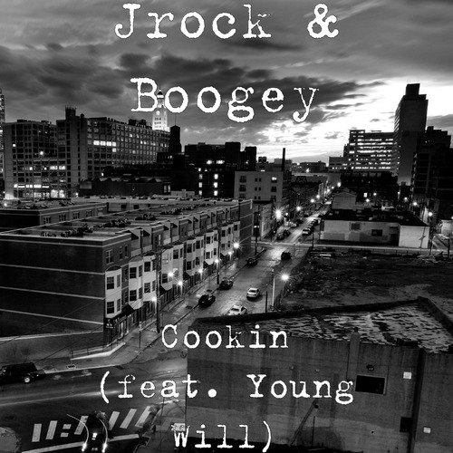 Cookin (feat. Young Will)