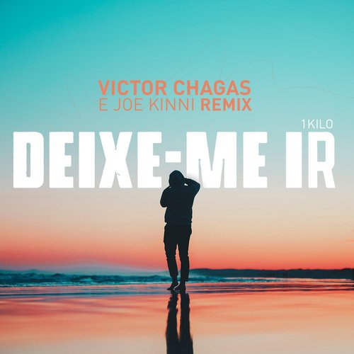 Deixe Me Ir (Remix) [feat. 1kilo]_poster_image