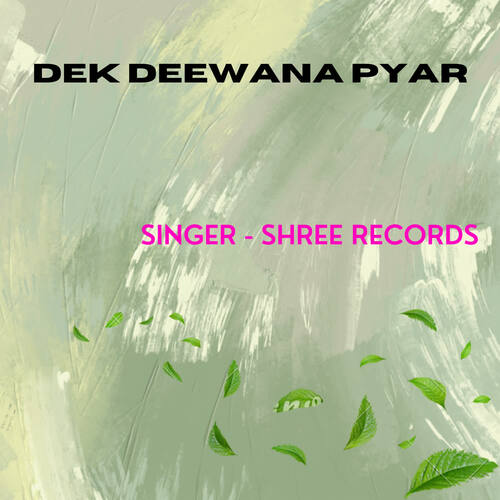 Dek Deewana Pyar