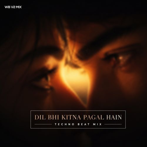 Dil Bhi Kitna Pagal Hain