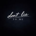 Don't Lie To Me