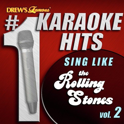 Drew's Famous # 1 Karaoke Hits: Sing Like The Rolling Stones Vol. 2