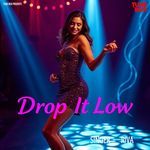 Drop It Low