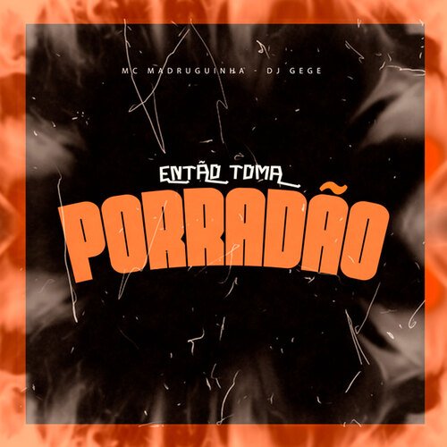 Então Toma Porradão_poster_image