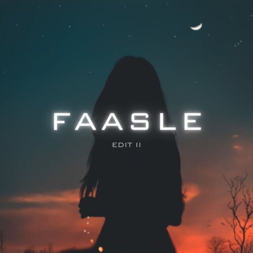 Faasle - Edit II