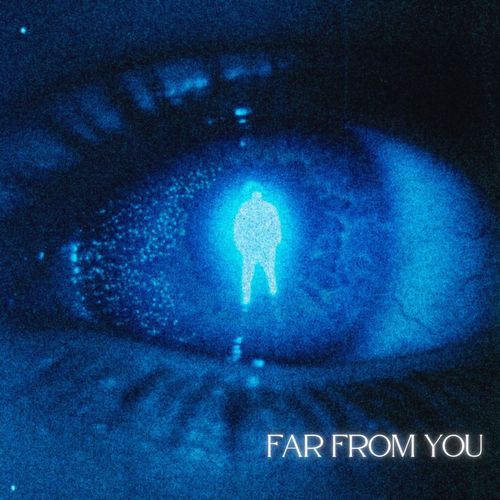 Far from You