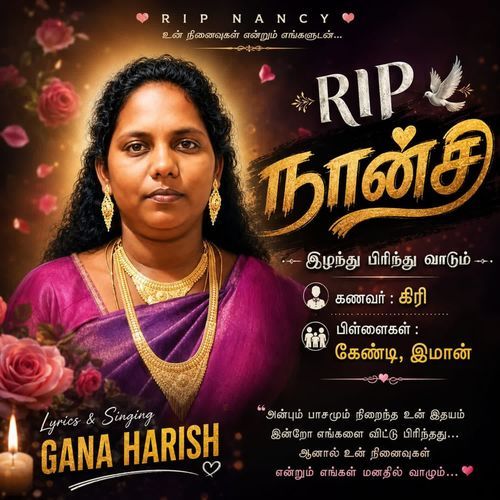Gana Harish - Irangal Song - RIP Nancy