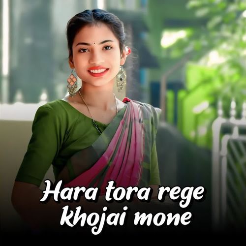 Hara Tora Rege Khojai Mone