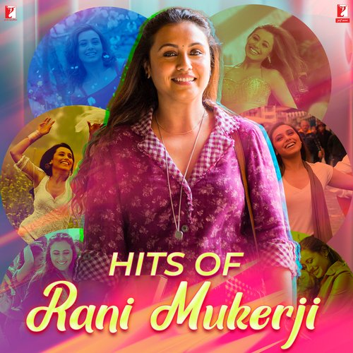 Hits of Rani Mukerji