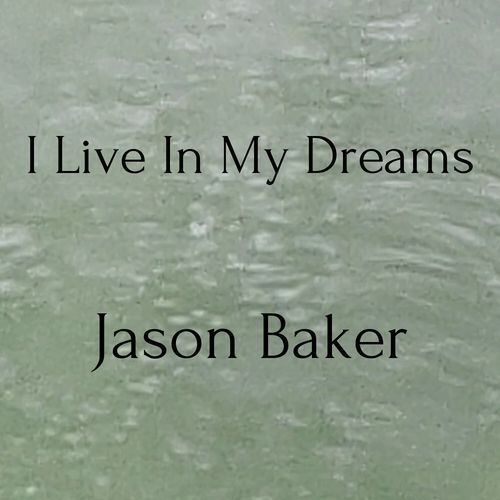I Live In My Dreams