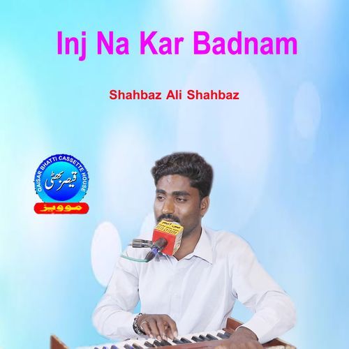 Inj Na Kar Badnam