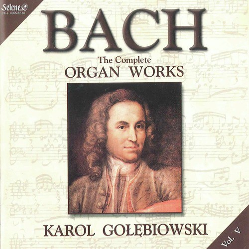 J.S. Bach - The Complete Organ Works vol.5