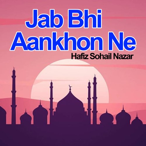 Jab Bhi Aankhon Ne