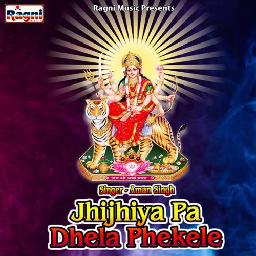 Jhijhiya Pa Dhela Phekele