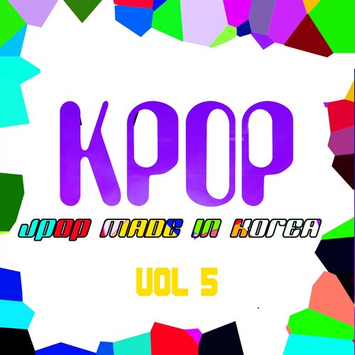KPOP: J-Pop Made In Korea, Vol. 5