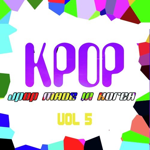 KPOP: J-Pop Made In Korea, Vol. 5