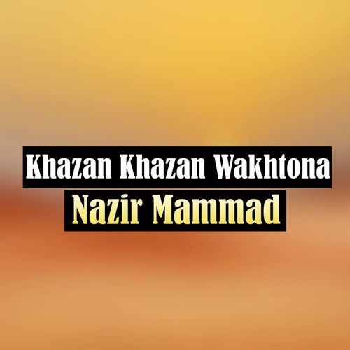 Khazan Khazan Wakhtona