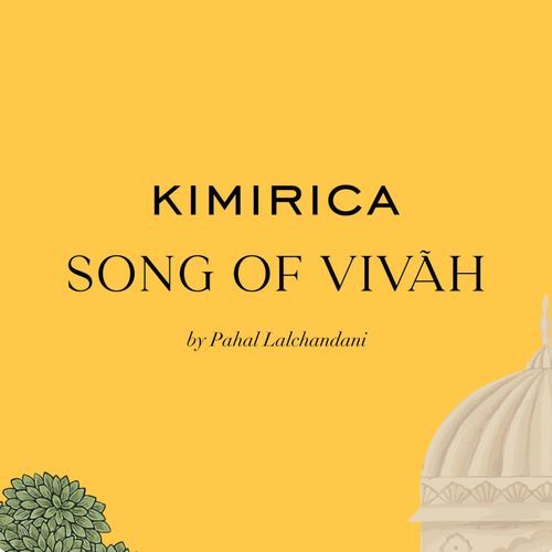 Kimirica Song of Vivah