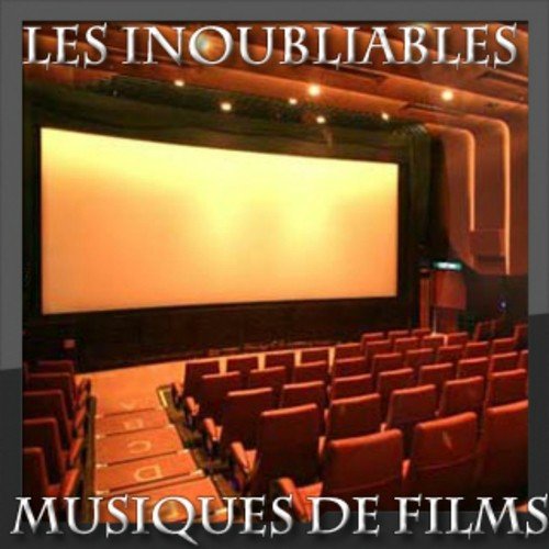 Les inoubliables (30 musiques de films)