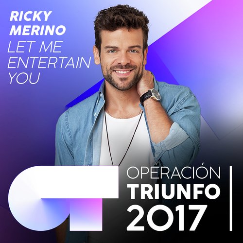 Let Me Entertain You (Operación Triunfo 2017)_poster_image