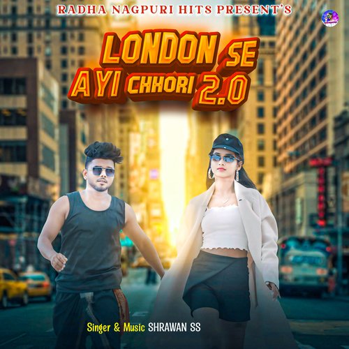 London Se Ayi Chhori 2.0 (Nagpuri)