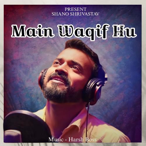 Main Waqif Hu