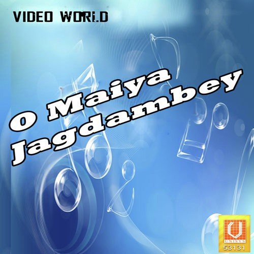 O Maiya Jagdambey